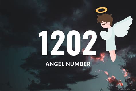 1202 angel number meaning|1202 angel number: Unlocking its Meaning and Significance